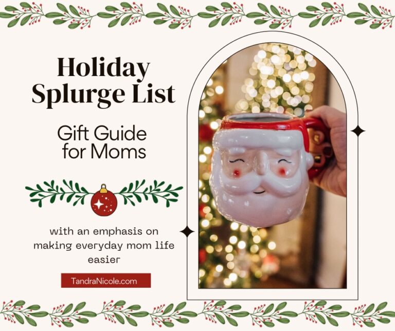 Splurge-Worthy Gifts for Moms (2025 Gift Guide) - Tandra Nicole